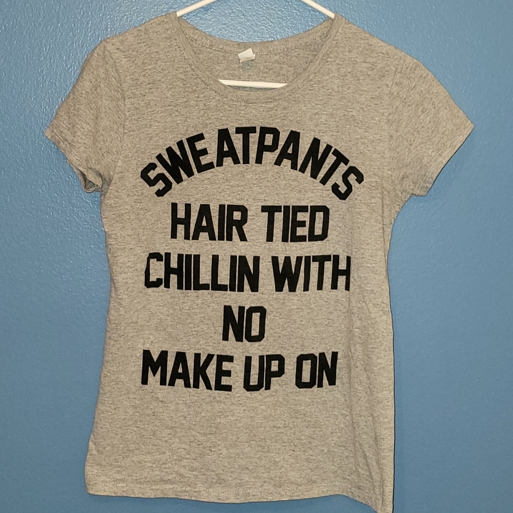 Sweatpants Hair Tied Chillin With No Makeup On Short Sleeve Tee